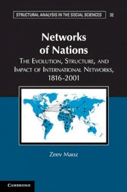 Zeev Maoz - Networks of Nations: The Evolution, Structure, and Impact of International Networks, 1816–2001 - 9780521124577 - V9780521124577