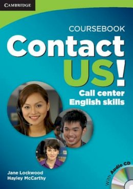 Jane Lockwood - Contact Us! Coursebook with Audio CD: Call Center English Skills - 9780521124737 - V9780521124737