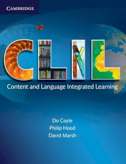 Do Coyle - CLIL: Content and Language Integrated Learning - 9780521130219 - V9780521130219