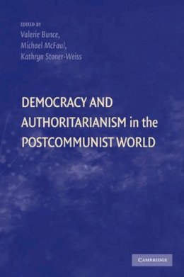 Valerie (Ed) Bunce - Democracy and Authoritarianism in the Postcommunist World - 9780521133081 - V9780521133081