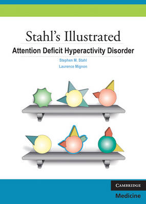Stephen M. Stahl - Stahl´s Illustrated: Stahl´s Illustrated Attention Deficit Hyperactivity Disorder - 9780521133159 - V9780521133159