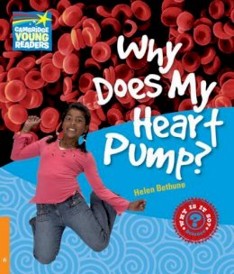 Helen Bethune - Why Does My Heart Pump? Level 6 Factbook - 9780521137423 - V9780521137423