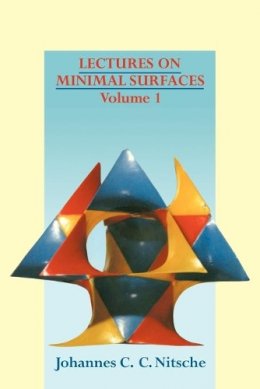 Johannes C. C. Nitsche - Lectures on Minimal Surfaces: Volume 1, Introduction, Fundamentals, Geometry and Basic Boundary Value Problems - 9780521137782 - V9780521137782