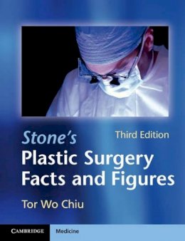 Tor Wo Chiu - Stone´s Plastic Surgery Facts and Figures - 9780521139786 - V9780521139786