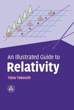 Tatsu Takeuchi - An Illustrated Guide to Relativity - 9780521141000 - V9780521141000