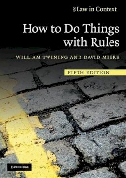 William Twining - How to Do Things with Rules - 9780521144308 - V9780521144308