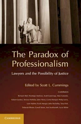 Scott L. Cummings - The Paradox of Professionalism: Lawyers and the Possibility of Justice - 9780521145992 - V9780521145992