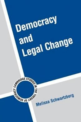 Melissa Schwartzberg - Democracy and Legal Change - 9780521146579 - V9780521146579