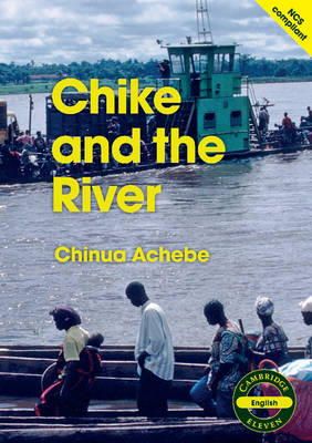 Achebe, Chinua - Cambridge 11: Chike and the River - 9780521146982 - V9780521146982