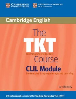 Kay Bentley - The TKT Course CLIL Module - 9780521157339 - V9780521157339