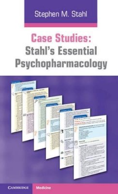 Stephen M. Stahl - Case Studies: Stahl´s Essential Psychopharmacology: Volume 1 - 9780521182089 - V9780521182089