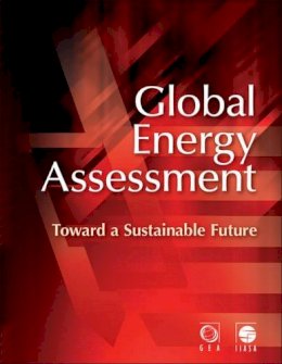 Global Energy Assessment Writing Team - Global Energy Assessment: Toward a Sustainable Future - 9780521182935 - V9780521182935
