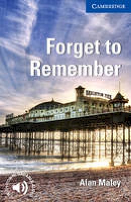 Alan Maley - Cambridge English Readers: Forget to Remember Level 5 Upper-intermediate - 9780521184915 - V9780521184915