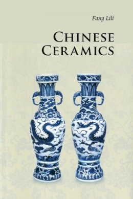 Lili Fang - Chinese Ceramics - 9780521186483 - V9780521186483