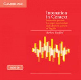 Barbara Bradford - Intonation in Context Audio CD: Intonation Practice for Upper-intermediate and Advanced Learners of English - 9780521187459 - V9780521187459