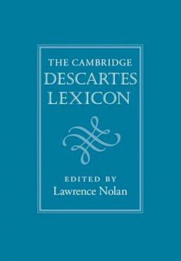 Edited By Lawrence N - The Cambridge Descartes Lexicon - 9780521193528 - V9780521193528