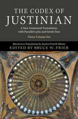Fred Blume - The Codex of Justinian 3 Volume Hardback Set: A New Annotated Translation, with Parallel Latin and Greek Text - 9780521196826 - V9780521196826