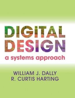 William James Dally - Digital Design: A Systems Approach - 9780521199506 - V9780521199506