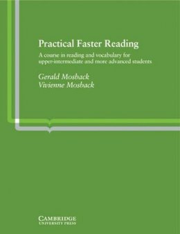 Gerald Mosback - Practical Faster Reading: An Intermediate/Advanced Course in Reading and Vocabulary - 9780521213462 - V9780521213462