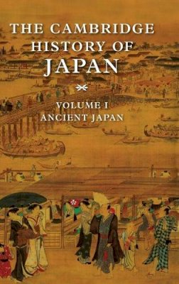 Delmer M. Brown (Ed.) - The Cambridge History of Japan - 9780521223522 - V9780521223522