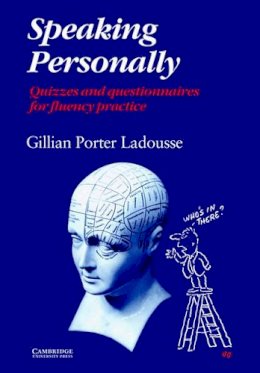 Gillian Porter Ladousse - Speaking Personally: Quizzes and Questionnaires for Fluency Practice - 9780521288699 - V9780521288699
