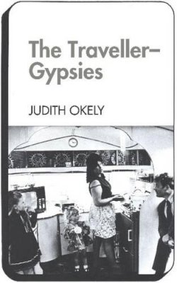 Judith Okely - The Traveller-Gypsies - 9780521288705 - KAC0001865