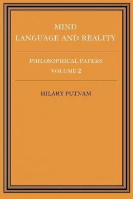 Hilary Putnam - Philosophical Papers: Volume 2, Mind, Language and Reality - 9780521295512 - V9780521295512