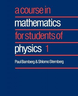 Paul Bamberg - A Course in Mathematics for Students of Physics: Volume 1 - 9780521406499 - V9780521406499