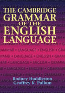 Rodney D. Huddleston - The Cambridge Grammar of the English Language - 9780521431460 - V9780521431460