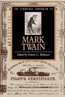 Forrset G. Robinson - The Cambridge Companion to Mark Twain - 9780521445931 - V9780521445931
