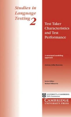 Antony John Kunnan - Test Taker Characteristics and Test Performance: A Structural Modeling Approach - 9780521484664 - V9780521484664
