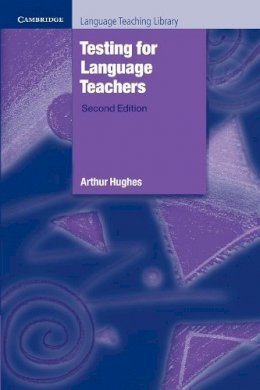 Arthur Hughes - Testing for Language Teachers - 9780521484954 - V9780521484954