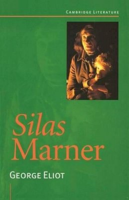 Eliot, George - Silas Marner (Cambridge Literature) - 9780521485722 - KKD0002190