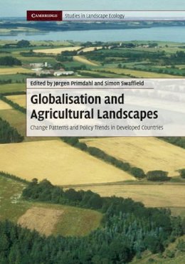 Simon Swaffield - Globalisation and Agricultural Landscapes: Change Patterns and Policy trends in Developed Countries - 9780521517898 - V9780521517898
