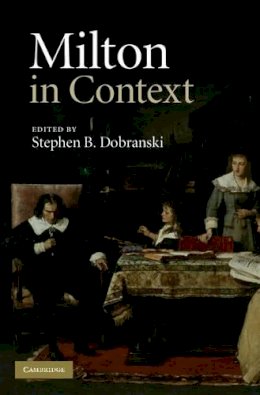 Edited By Stephen B. - Milton in Context - 9780521518987 - V9780521518987