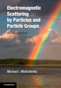 Michael I. Mishchenko - Electromagnetic Scattering by Particles and Particle Groups: An Introduction - 9780521519922 - V9780521519922