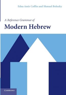 Edna Amir Coffin - A Reference Grammar of Modern Hebrew - 9780521527330 - V9780521527330