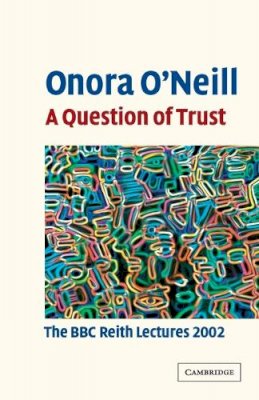 Onora O´neill - A Question of Trust: The BBC Reith Lectures 2002 - 9780521529969 - V9780521529969