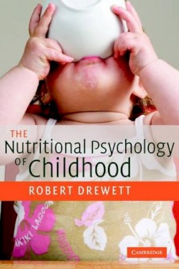 Robert Drewett - The Nutritional Psychology of Childhood - 9780521535106 - V9780521535106