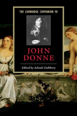 Achsah Guibbory - The Cambridge Companion to John Donne - 9780521540032 - V9780521540032