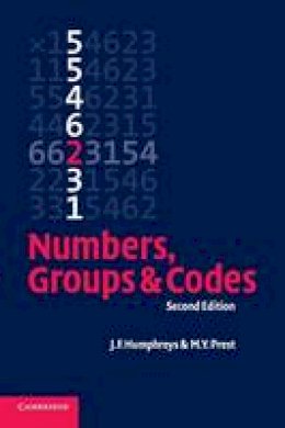 J. F. Humphreys - Numbers, Groups and Codes - 9780521540506 - V9780521540506