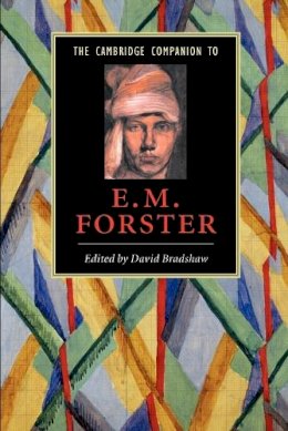 Edited By David Brad - The Cambridge Companion to E. M. Forster - 9780521542524 - V9780521542524