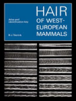 B.j. Teerink - Hair of West European Mammals: Atlas and Identification Key - 9780521545778 - V9780521545778