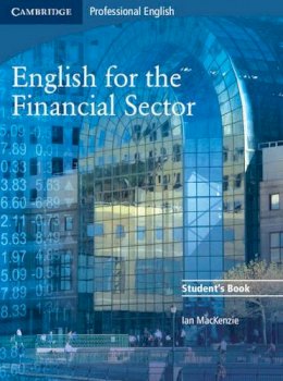 Ian Mackenzie - English for the Financial Sector Student´s Book - 9780521547253 - V9780521547253