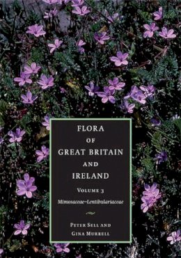 Peter Sell - Flora of Great Britain and Ireland: Volume 3, Mimosaceae - Lentibulariaceae - 9780521553377 - V9780521553377