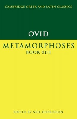Ovid - Ovid: Metamorphoses Book XIII - 9780521556200 - V9780521556200