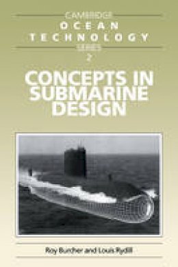 Roy Burcher - Cambridge Ocean Technology Series: Series Number 2: Concepts in Submarine Design - 9780521559263 - V9780521559263