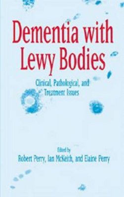 Edited By Robert Per - Dementia with Lewy Bodies: Clinical, Pathological, and Treatment Issues - 9780521561884 - V9780521561884