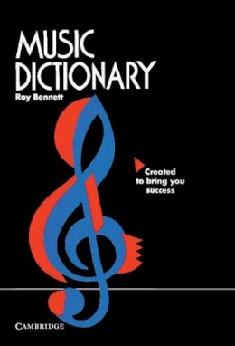 Roy Bennett - Music Dictionary - 9780521569309 - KCG0004046