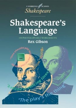 Rex Gibson - Shakespeare´s Language 150 photocopiable worksheets - 9780521578110 - V9780521578110